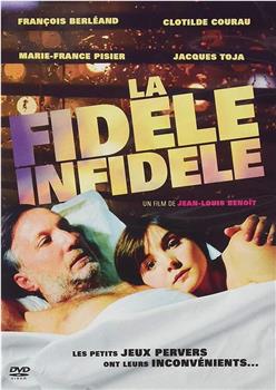 La fidèle infidèle在线观看和下载