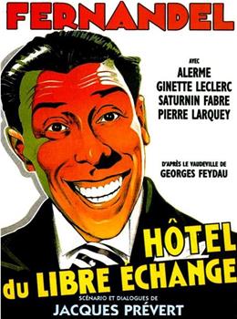 L'hôtel du libre échange在线观看和下载