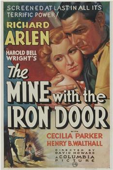 The Mine with the Iron Door在线观看和下载
