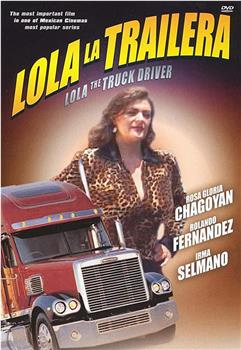 Lola the Truck Driving Woman在线观看和下载