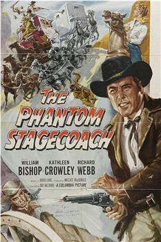 The Phantom Stagecoach在线观看和下载