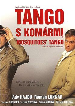 Tango s komármi在线观看和下载