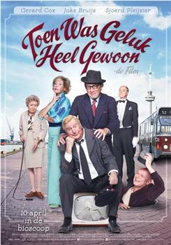 Toen was geluk heel gewoon: De film在线观看和下载