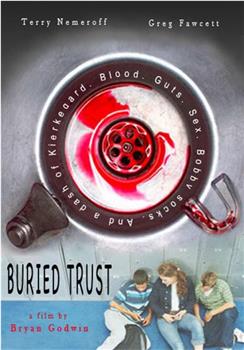 Buried Trust在线观看和下载