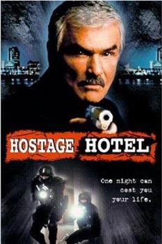 Hard Time: Hostage Hotel在线观看和下载