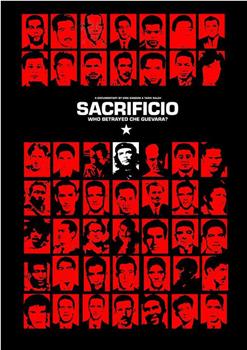 Sacrificio: Who Betrayed Che Guevara在线观看和下载