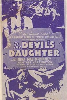 The Devil's Daughter在线观看和下载