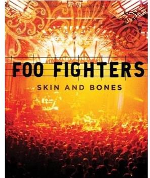Foo Fighters - Skin And Bones在线观看和下载