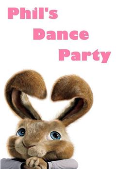 Phil's Dance Party在线观看和下载