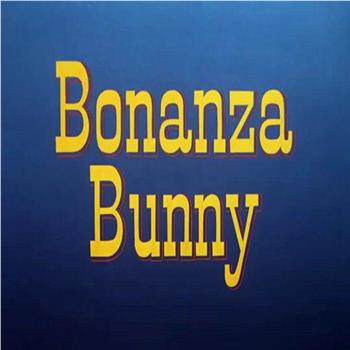 Bonanza Bunny在线观看和下载
