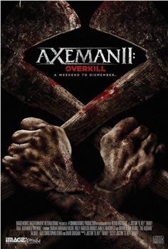 Axeman 2: Overkill在线观看和下载