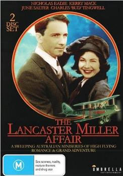 The Lancaster Miller Affair在线观看和下载