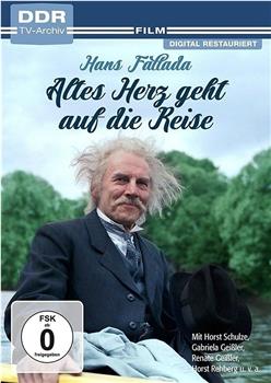 Altes Herz geht auf die Reise在线观看和下载