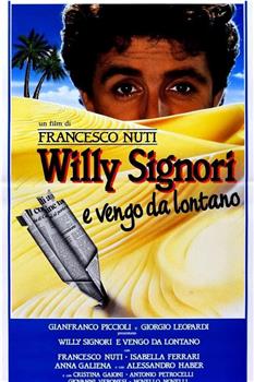 Willy Signori e vengo da lontano在线观看和下载