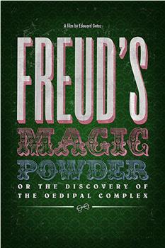 Freud's Magic Powder在线观看和下载