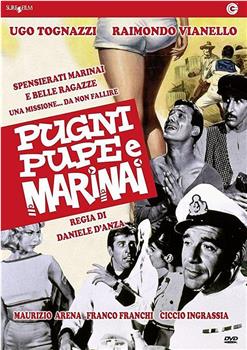Pugni, pupe e marinai在线观看和下载