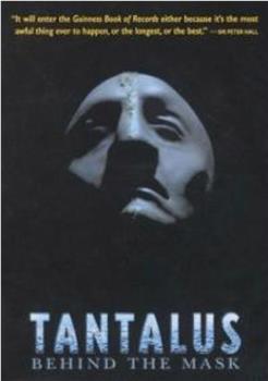 Tantalus: Behind the Mask在线观看和下载