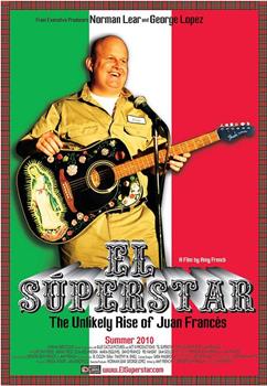 El Superstar: The Unlikely Rise of Juan Frances在线观看和下载