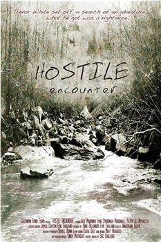 Hostile Encounter在线观看和下载