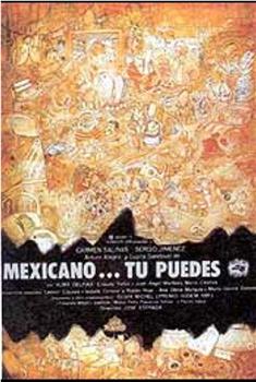 Mexicano ¡Tú puedes!在线观看和下载