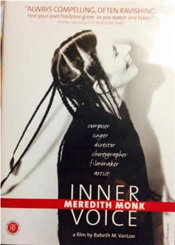 Meredith Monk: Inner Voice在线观看和下载