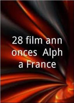 Alpha France公司的28个电影预告片段在线观看和下载