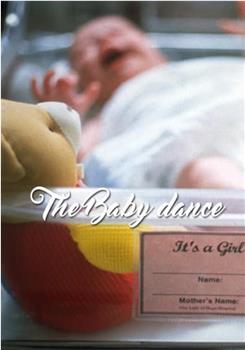 The Baby Dance在线观看和下载
