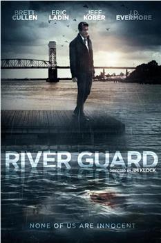 River Guard在线观看和下载