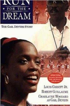 Run for the Dream: The Gail Devers Story在线观看和下载