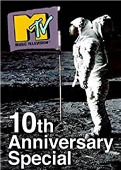 MTV's 10th Anniversary Special在线观看和下载