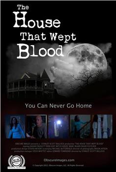 The House That Wept Blood在线观看和下载