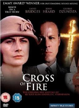 Cross of Fire在线观看和下载