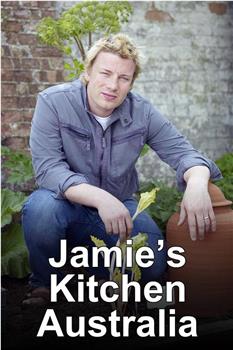 Jamie's Kitchen Australia在线观看和下载