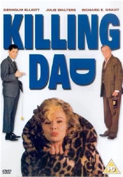 Killing Dad or How to Love Your Mother在线观看和下载
