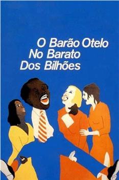 O Barão Otelo no Barato dos Bilhões在线观看和下载