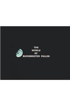 The World of Buckminster Fuller在线观看和下载
