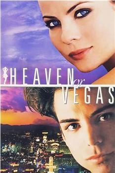 Heaven or Vegas在线观看和下载