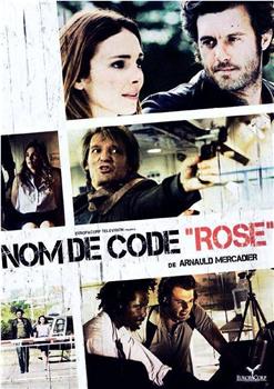 Nom de code: Rose在线观看和下载