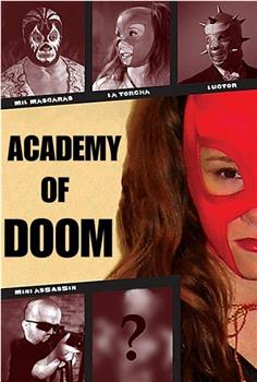 Academy of Doom在线观看和下载