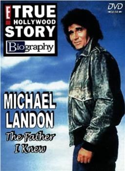 Michael Landon, the Father I Knew在线观看和下载