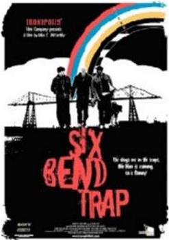 Six Bend Trap在线观看和下载