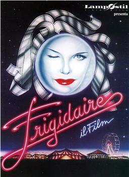 Frigidaire - Il film在线观看和下载