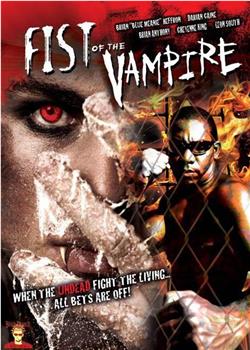Fist of the Vampire在线观看和下载