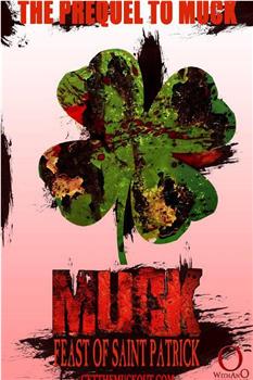 Muck: Feast of Saint Patrick在线观看和下载