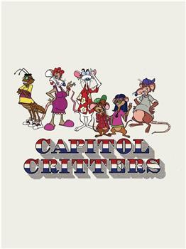 Capitol Critters在线观看和下载