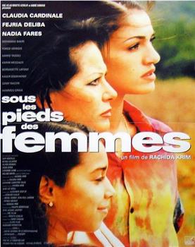 Sous les pieds des femmes在线观看和下载