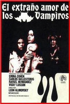 El extraño amor de los vampiros在线观看和下载