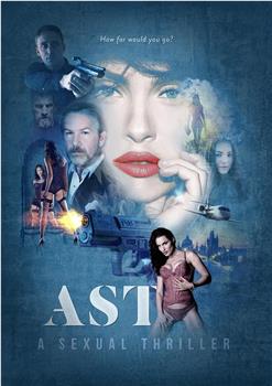 AST - A Sexual Thriller在线观看和下载