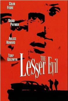 The Lesser Evil在线观看和下载