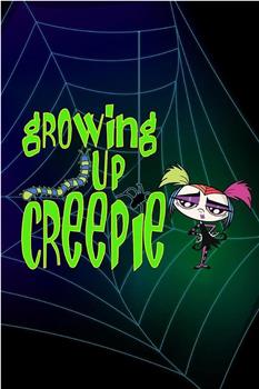 Growing Up Creepie在线观看和下载